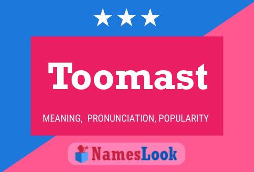 Постер имени Toomast