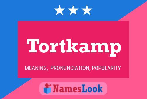 Постер имени Tortkamp