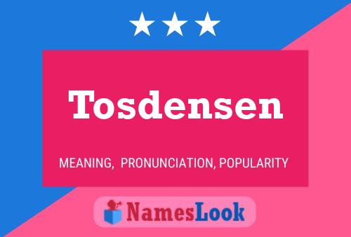 Постер имени Tosdensen