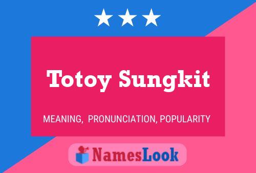 Постер имени Totoy Sungkit