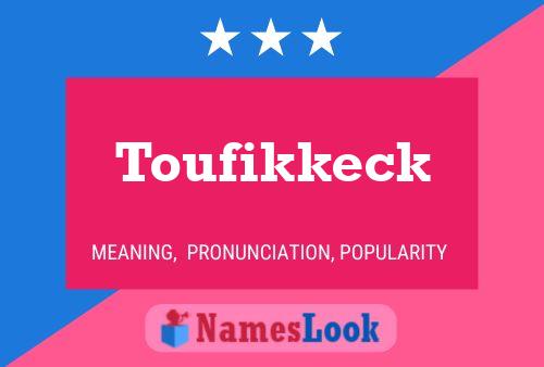 Постер имени Toufikkeck