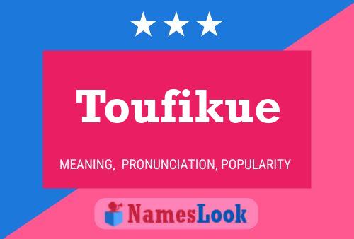 Постер имени Toufikue