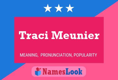 Постер имени Traci Meunier