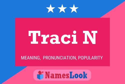 Постер имени Traci N