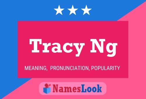 Постер имени Tracy Ng