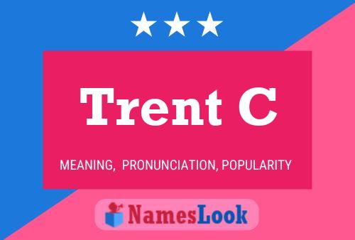 Постер имени Trent C