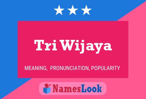 Постер имени Tri Wijaya