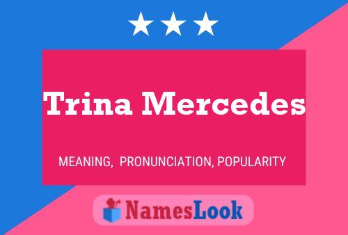 Постер имени Trina Mercedes