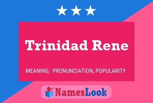 Постер имени Trinidad Rene