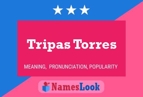 Постер имени Tripas Torres