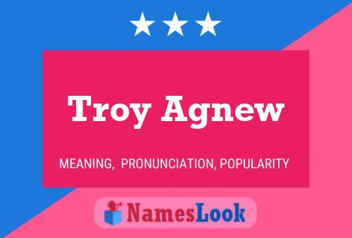 Постер имени Troy Agnew