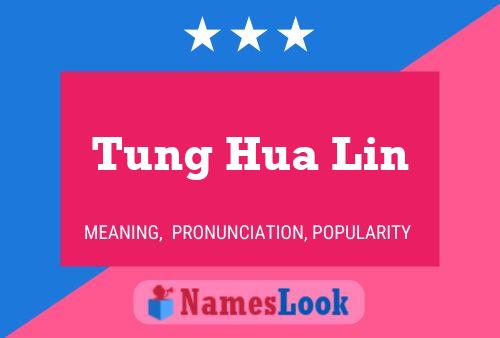 Постер имени Tung Hua Lin