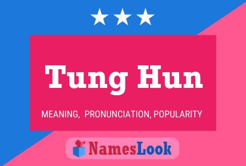 Постер имени Tung Hun