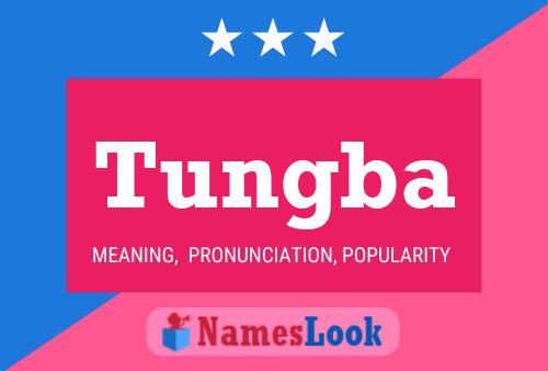 Постер имени Tungba