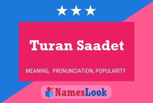 Постер имени Turan Saadet