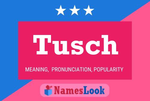 Постер имени Tusch