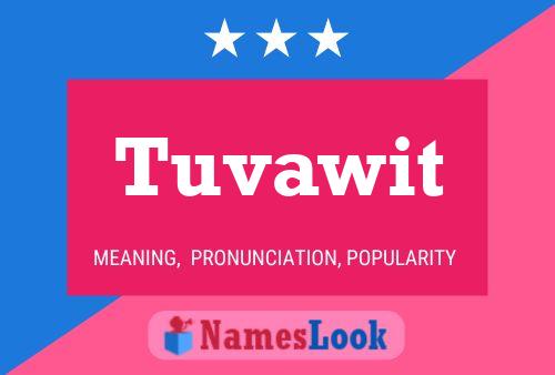 Постер имени Tuvawit