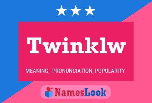 Постер имени Twinklw