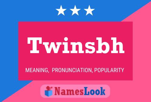 Постер имени Twinsbh