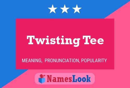 Постер имени Twisting Tee