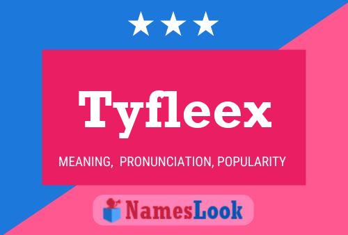 Постер имени Tyfleex