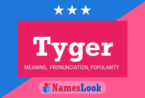 Постер имени Tyger