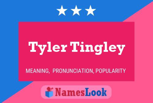 Постер имени Tyler Tingley