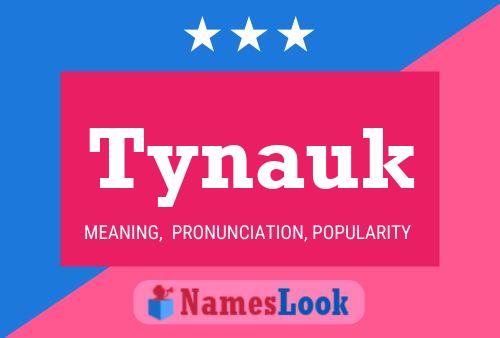 Постер имени Tynauk