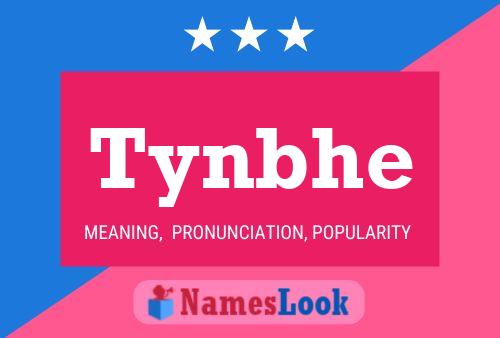 Постер имени Tynbhe