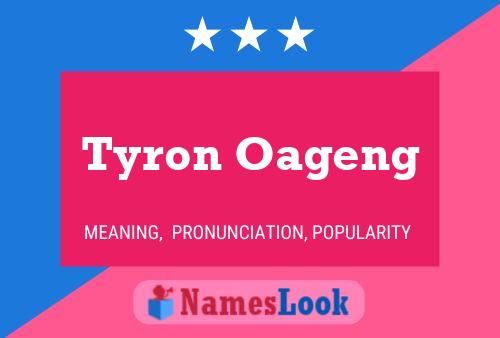 Постер имени Tyron Oageng