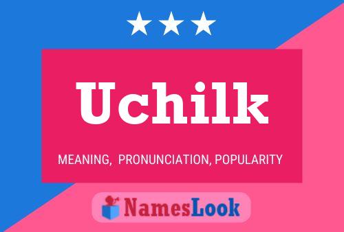 Постер имени Uchilk