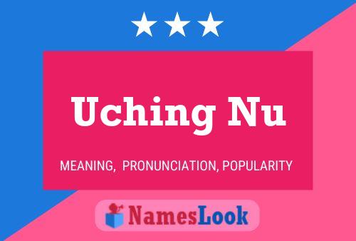 Постер имени Uching Nu