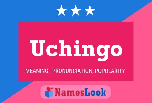 Постер имени Uchingo