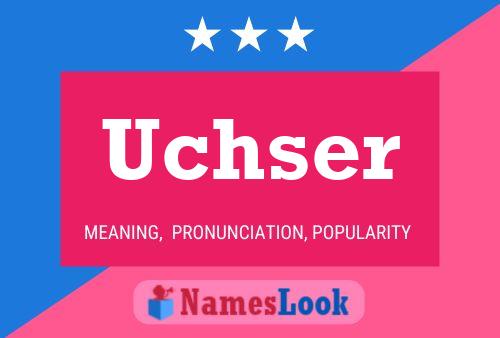 Постер имени Uchser