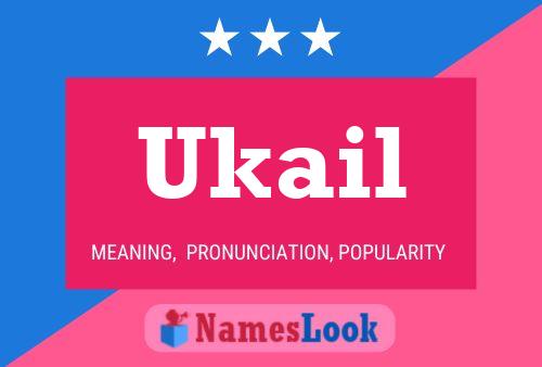 Постер имени Ukail