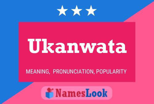 Постер имени Ukanwata