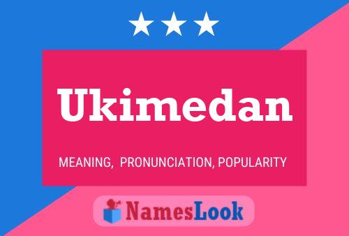 Постер имени Ukimedan