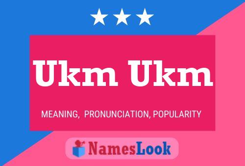 Постер имени Ukm Ukm