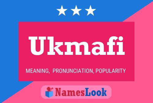 Постер имени Ukmafi