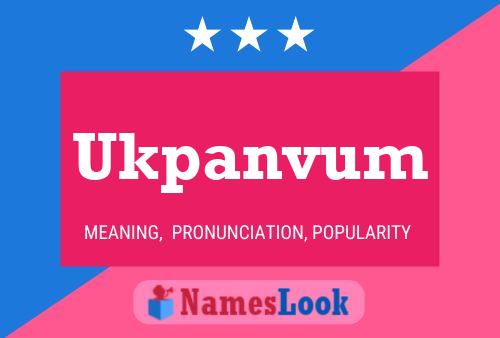 Постер имени Ukpanvum