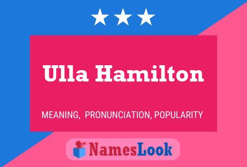 Постер имени Ulla Hamilton