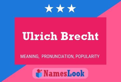 Постер имени Ulrich Brecht