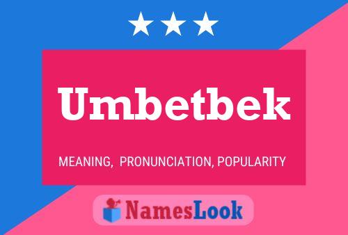 Постер имени Umbetbek