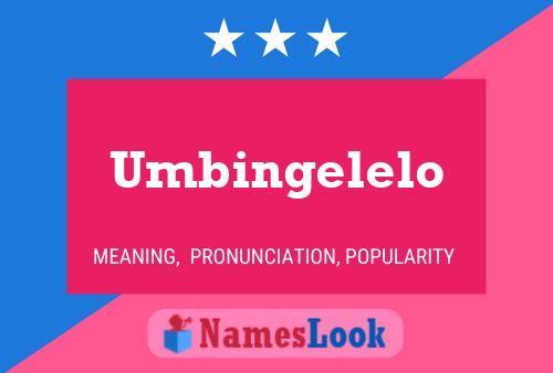 Постер имени Umbingelelo