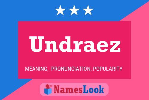 Постер имени Undraez