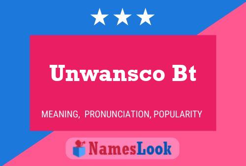 Постер имени Unwansco Bt