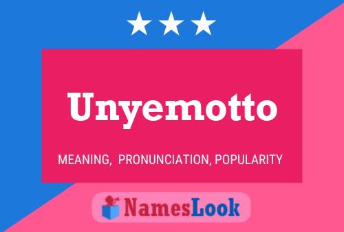 Постер имени Unyemotto