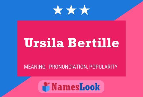 Постер имени Ursila Bertille