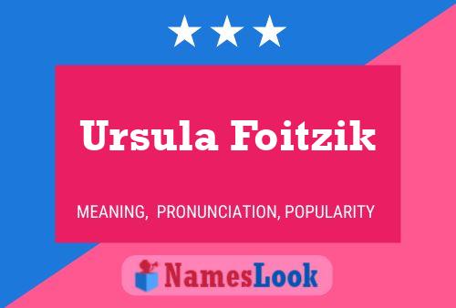 Постер имени Ursula Foitzik