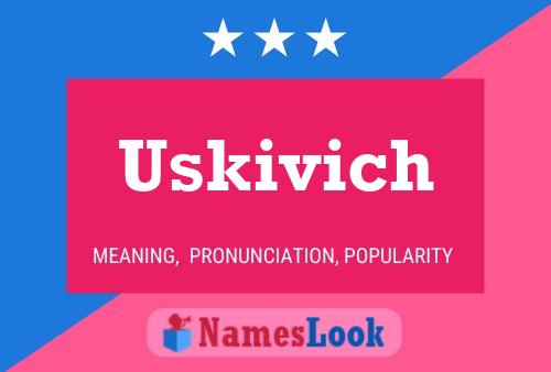 Постер имени Uskivich